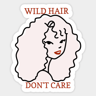 Wild Hair, Don't Care - Self Acceptance Sticker